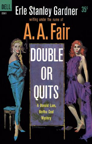 [Donald Lam and Bertha Cool 05] • Double or Quits